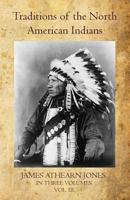 Traditions of the North American Indians, Vol. 3 9357969608 Book Cover