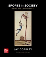 Loose Leaf for Sports in Society: Issues and Controversies 1260834557 Book Cover