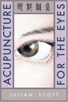 Acupuncture For The Eyes 0939616467 Book Cover