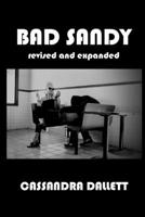 Bad Sandy: Revised and Expanded 1695402340 Book Cover