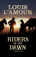 Riders of the Dawn: A Western Duo (Large Print) null Book Cover