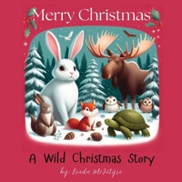 A Wild Christmas Story 1738369935 Book Cover