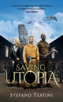 Saving Utopia (Italian Edition) B0GJKY99P6 Book Cover