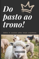 DO PASTO AO TRONO (Portuguese Edition) B0D76HQCKZ Book Cover