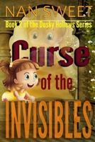 The Curse of the Invisibles 1515070492 Book Cover