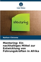 Mentoring: Ein nachhaltiges Mittel zur Entwicklung von Führungskräften in Afrika (German Edition) 6208149436 Book Cover
