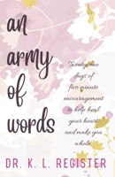 An Army of Words: Volume I: We Walk By Faith 1791720633 Book Cover