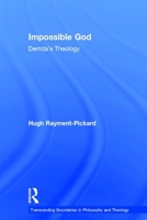 Impossible God: Derrida's Theology (Transcending Boundaries in Philosophy and Theology) (Transcending Boundaries in Philosophy and Theology) (Transcending Boundaries in Philosophy and Theology) 0754605973 Book Cover