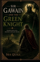 Sir Gawain And The Green Knight: Translated into Modern English Prose B0HFCM85PD Book Cover