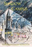 Shadow Campus 193519917X Book Cover