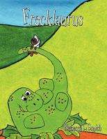 Frecklaurus 1449000924 Book Cover