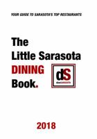 The Little Sarasota Dining Book 2018 0986284033 Book Cover