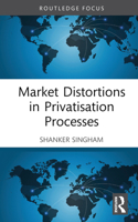 Market Distortions in Privatisation Processes 1032419369 Book Cover