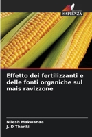 Effetto dei fertilizzanti e delle fonti organiche sul mais ravizzone (Italian Edition) 6203229512 Book Cover