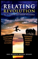 Relating Revolution: All It Takes Is One Person To Change 1658595580 Book Cover