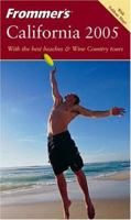 Frommer's California 2005 (Frommer's Complete) 0764571524 Book Cover