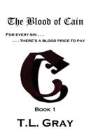 The Blood of Cain 1935517015 Book Cover