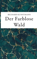 Der Farblose Wald 3756885208 Book Cover