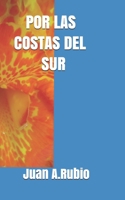 POR LAS COSTAS DEL SUR 1794536167 Book Cover