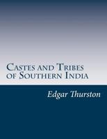 Castes And Tribes Of Southern India 1500642541 Book Cover