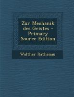 Zur Mechanik Des Geistes - Primary Source Edition 1177780232 Book Cover