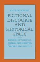 Fictional Discourse and Historical Space 1349185663 Book Cover