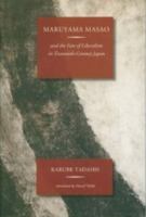 Maruyama Masao and the Fate of Liberalism in  Twentieth-Century Japan 4924971243 Book Cover