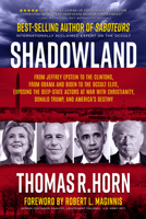 Shadowland: From Jeffrey Epstein to the Clintons, from Obama and Biden to the Occult Elite: Exposing the Deep-State Actors at War with Christianity, Donald Trump, and America's Destiny 1732547807 Book Cover