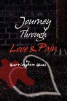 Journey Through Love & Pain 1436329094 Book Cover
