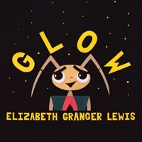 Glow 198225307X Book Cover