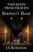 Two Steps from Heaven: Serpent's Bane 1835635075 Book Cover
