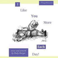 I Like You More Each Day 0615971830 Book Cover