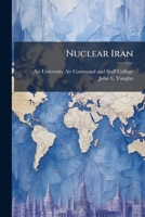 Nuclear Iran 1025078055 Book Cover