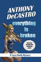 Everything is Broken 0578401452 Book Cover