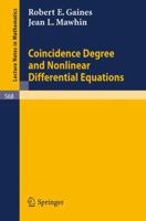 Coincidence Degree and Nonlinear Differential Equations (Lecture Notes in Mathematics) 3540080678 Book Cover