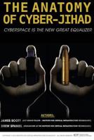 The Anatomy of Cyber-Jihad: Cyberspace is the New Great Equalizer 1535193360 Book Cover