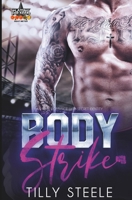 Body Strike: an MMA Romance with Secret Identity B0GT5T6S9P Book Cover