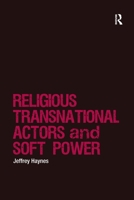 Religions, Transnational Actors and Soft Power 1138250988 Book Cover