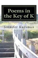 Poems in the Key of K 1546668578 Book Cover