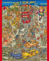 The Adventures of Charlz From Marz 0976325004 Book Cover