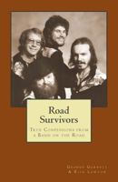 Road Survivors: True Confessions from a Band on the Road 145370888X Book Cover