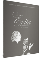 Evita: Vida y Obra de Eva Peron 1683966910 Book Cover