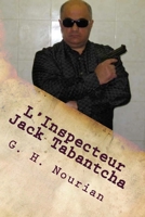 L'Inspecteur Jack Tabantcha 198747967X Book Cover