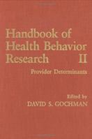 Handbook of Health Behavior Research II: Provider Determinants