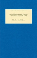 Acts of the Dean and Chapter of Westminster, 1543-1609: Part II. 1560-1609 (Westminster Abbey Record Series) 0851156886 Book Cover
