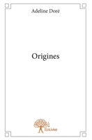 Origines (French Edition) 2332668152 Book Cover