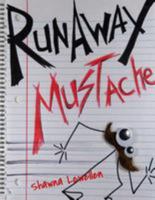 Runaway Mustache 1544645414 Book Cover