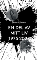 En del av mitt liv 1975-2024 (Swedish Edition) 9180801250 Book Cover