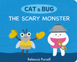 Cat & Bug: The Scary Monster 1800360398 Book Cover