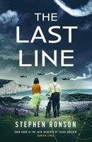 The Last Line: A Totally Gripping Ww2 Historical Fiction Thriller That Will Have You on the Edge of Your Seat 1399721275 Book Cover